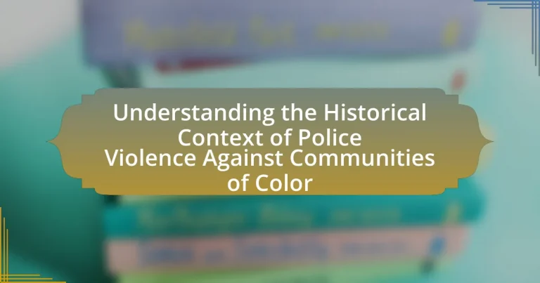 Understanding the Historical Context of Police Violence Against Communities of Color