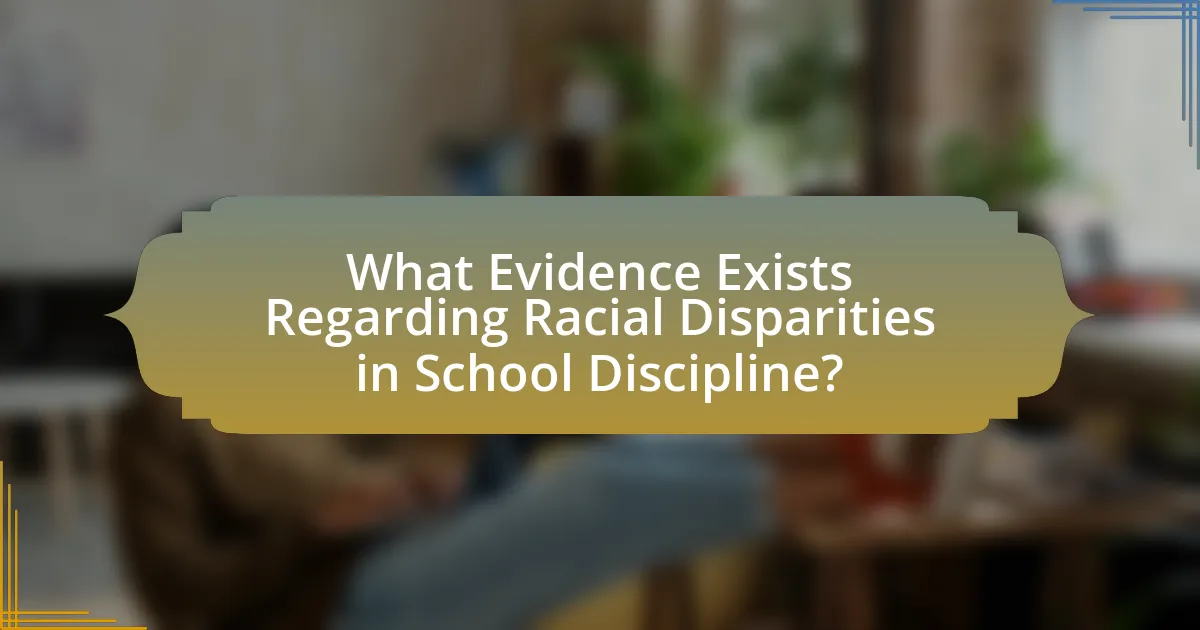 What Evidence Exists Regarding Racial Disparities in School Discipline?